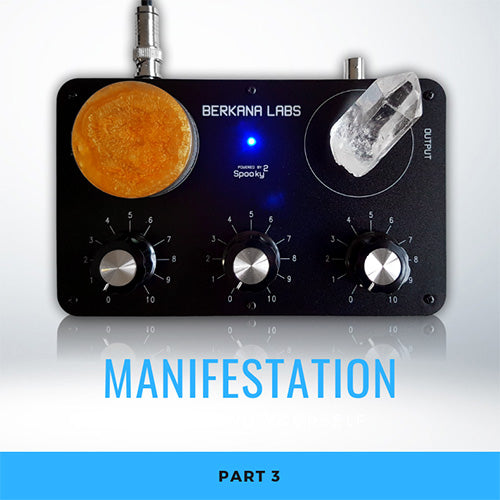 Radionics Manifestation Part 3